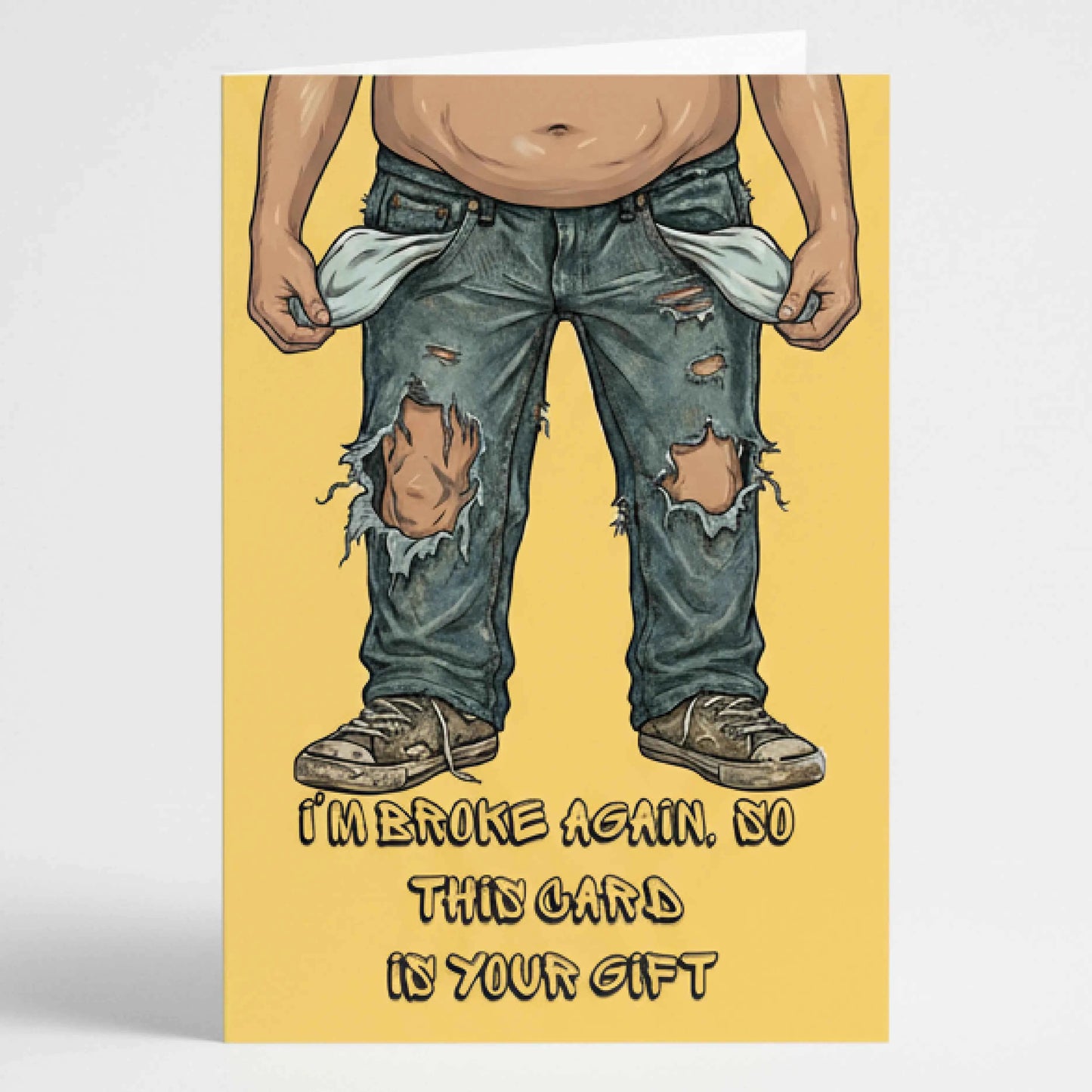 Забавна картичка на английски "I'm broke again" - Подаръкът е картичката