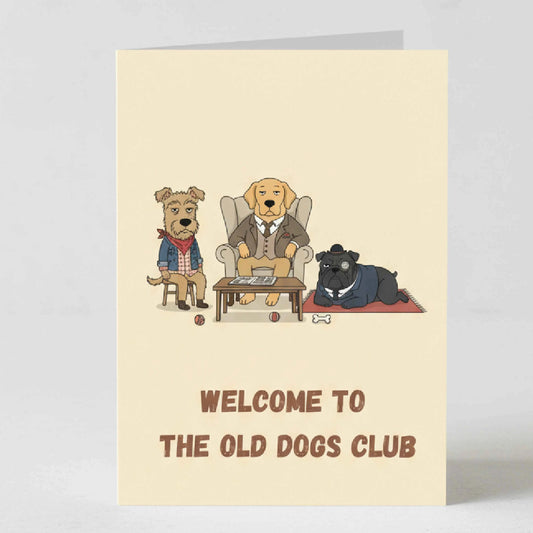 Мъжка картичка за рожден ден с надпис на английски Old Dogs Club, стилна илюстрация в ретро стил, подходяща за баща, съпруг или добър приятел с чувство за хумор.